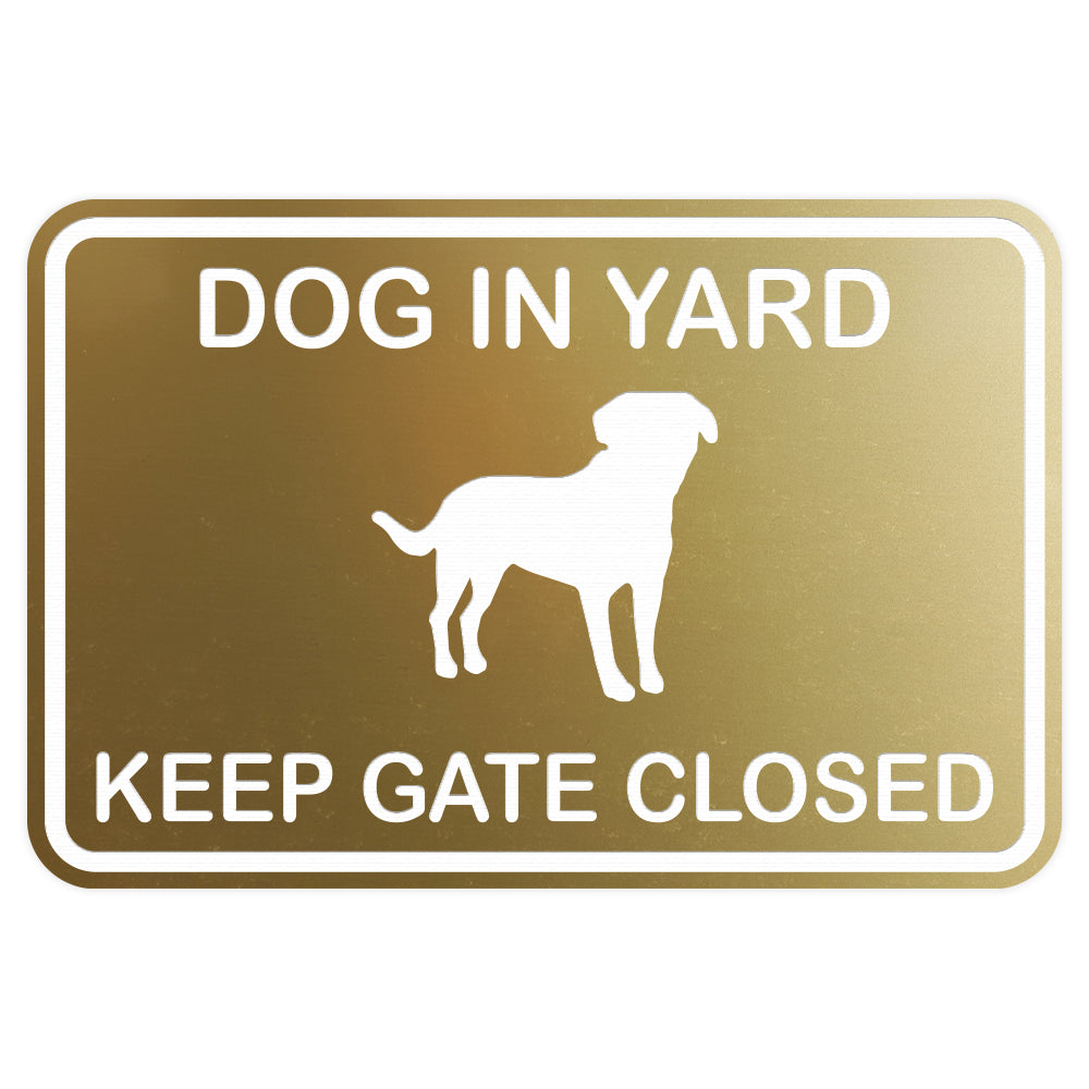 Dog In Yard Keep Gate Closed Wall Door Sign