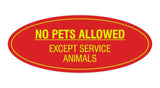 Signs ByLITA Oval No Pets Allowed Except Service Animals Sign