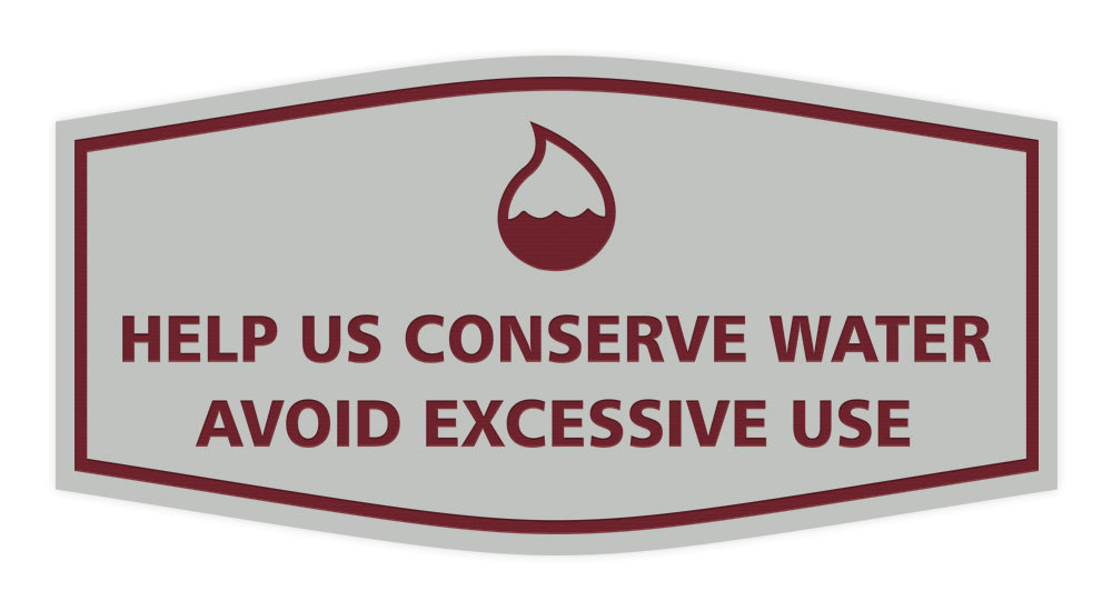Signs ByLITA Fancy Help Us Conserve Water Avoid Excessive Use Sign