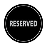 Signs ByLITA Circle Reserved Sign