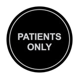 Signs ByLITA Circle Patients Only Sign