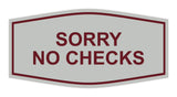 Signs ByLITA Fancy Sorry No Checks Sign
