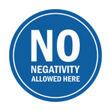 Signs ByLITA Circle No Negativity Allowed Here Sign