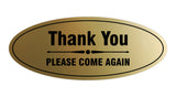 Signs ByLITA Oval thank you please come again with bar Sign