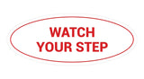 Signs ByLITA Oval Watch Your Step Sign