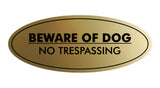 Oval Beware Of Dog No Trespassing Sign