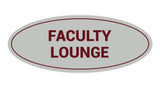 Signs ByLITA Oval Faculty Lounge Sign