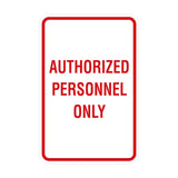 Portrait Round Authorized Personnel Only Sign
