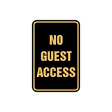 Portrait Round No Guest Access Sign with Adhesive Tape, Mounts On Any Surface, Weather Resistant