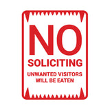 Portrait Round No Soliciting Unwanted Visitors Will Be Eaten Sign (Black) - Small