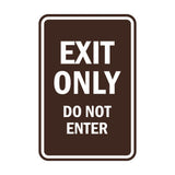 Portrait Round Exit Only Do Not Enter Sign