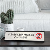 Please Keep Phones on Silent, Silver Desk Sign (2 x 8")