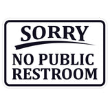 SORRY No Public Restroom Wall Door Sign