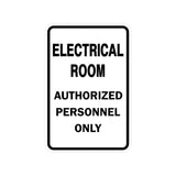 Portrait Round Electrical Room Authorized Personnel Only Sign