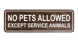 Standard No Pets Allowed Except Service Animals Sign