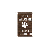 Signs ByLITA Portrait Round Pets Welcome People Tolerated Sign