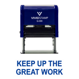 KEEP UP THE GREAT WORK Teacher Self Inking Rubber Stamp