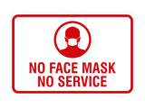 Classic Framed No Face Mask No Service Sign