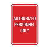 Portrait Round Authorized Personnel Only Sign
