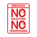 Portrait Round Seriously No Soliciting No Trespassing Wall or Door Sign