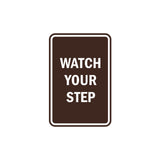 Portrait Round Watch Your Step Sign with Adhesive Tape, Mounts On Any Surface, Weather Resistant