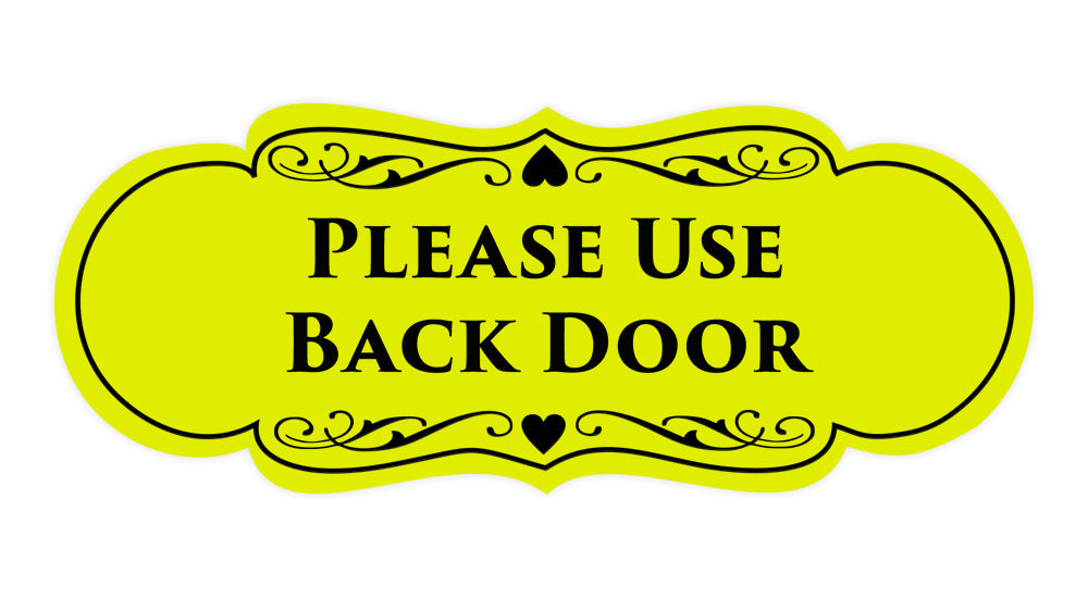 Signs ByLITA Designer Please Use Back Door Sign