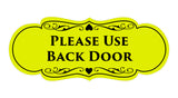 Signs ByLITA Designer Please Use Back Door Sign