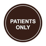 Signs ByLITA Circle Patients Only Sign