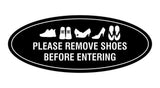 Oval Please Remove Shoes Before Entering Sign