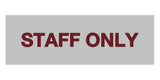 Signs ByLITA Basic Staff Only Sign