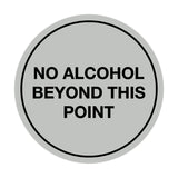 Signs ByLITA Circle No Alcohol Beyond This Point Sign