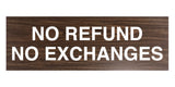 Signs ByLITA Basic No Refund No Exchange Sign