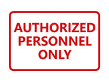 Signs ByLITA Classic Framed Authorized Personnel Only Sign