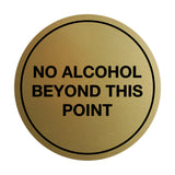 Signs ByLITA Circle No Alcohol Beyond This Point Sign