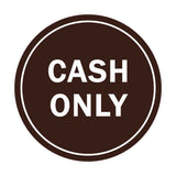 Signs ByLITA Circle Cash Only Sign