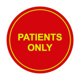 Signs ByLITA Circle Patients Only Sign