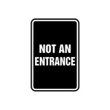 Portrait Round Not An Entrance Sign with Adhesive Tape, Mounts On Any Surface, Weather Resistant