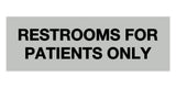 Signs ByLITA Basic Restrooms For Patients Only Sign