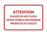 Signs ByLITA Classic Framed Attention Please Do Not Flush Paper Towels or Feminine Products in Toilets