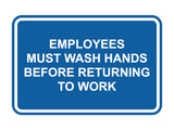 Signs ByLITA Classic Framed Employees Must Wash Hands Before Returning To Work