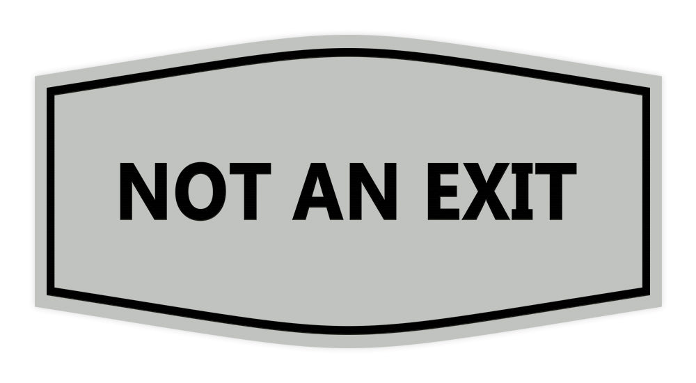 Signs ByLITA Fancy Not An Exit Sign – All Quality signs-bylita-fancy-not-an-exit-sign-all-quality