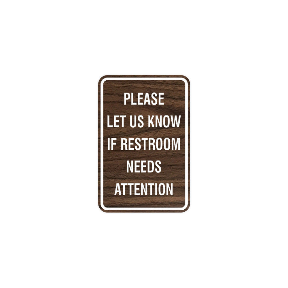 Portrait Round Please Let Us Know If Restroom Needs Attention Sign