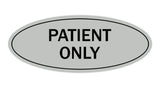 Signs ByLITA Oval Patient Only Sign