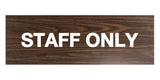 Signs ByLITA Basic Staff Only Sign