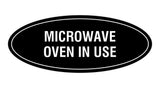Signs ByLITA Oval Microwave Oven In Use Sign