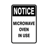 Portrait Round Notice Microwave Oven In Use Sign
