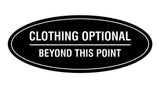 Signs ByLITA Oval Clothing Optional Beyond This Point Sign