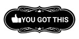 Designer You Got This Wall or Door Sign