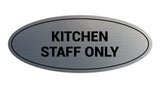 Signs ByLITA Oval Kitchen Staff Only Sign