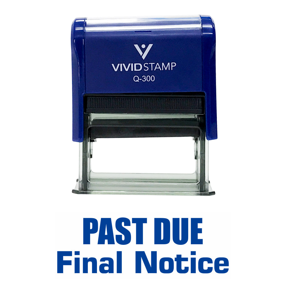 Past Due Final Notice Self Inking Rubber Stamp